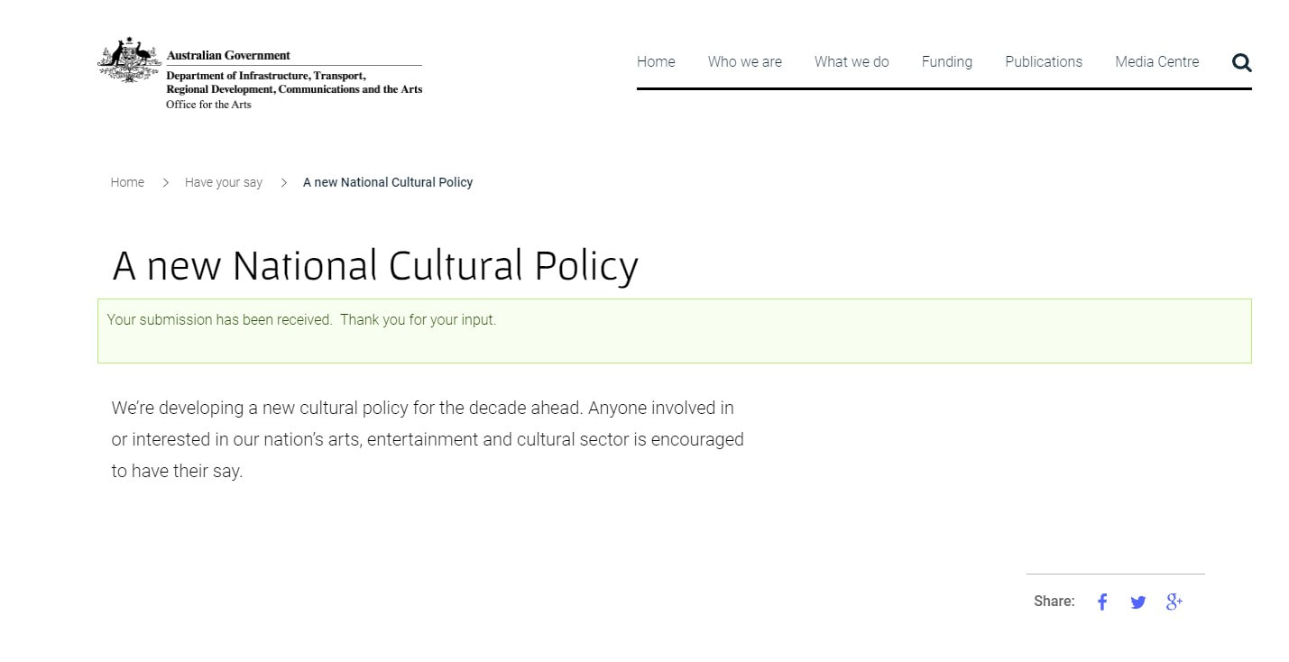 Image of Arts Council website with Commonwealth Government coat of arms titled A new National Cultural Policy with an inset saying, Your submission has been received.  Thank you for your input.