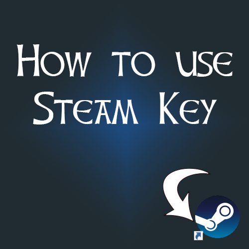 How To Use A Steam Key title with arrow pointing to Steam icon.
