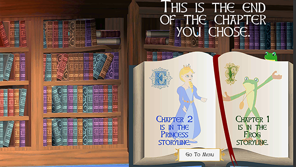 Over a bookshelf is an open book with a Princess on one side saying Chapter 2 and a Frog on the other side saying Chapter 1.  Above is a sign saying This is the end of the chapter you chose.