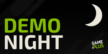 Poster saying Demo Night, Game Plus, with a plus sign on the Game Plus P and a moon above.