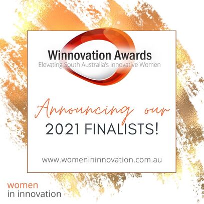 Poster with paint-spattered background saying Winnovation Awards, Elevating South Australia's Innovative Women, Announcing our 2021 finalists!  Has Women in Innovation logo at the bottom and finally the website address www.womenininnovation.com.au